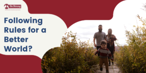 Seguir las reglas para un mundo mejor