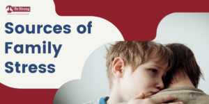 Fuentes de estrés familiar
